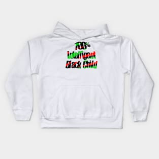 100% Intelligent Black Child Kids Hoodie